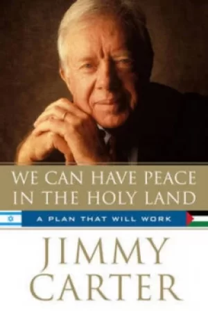 Image of We can have peace in the Holy Land by Jimmy Carter
