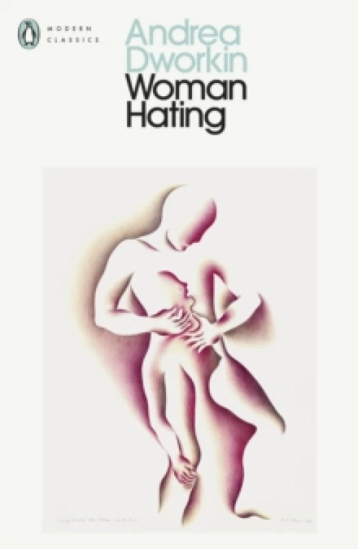 Image of Woman Hating. Paperback. By Andrea Dworkin Books