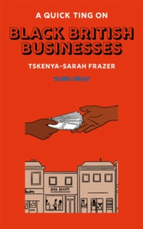 Image of A Quick Ting On: Black British Businesses Hardback