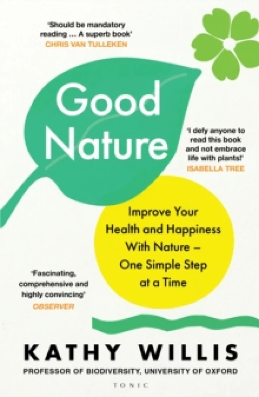 Image of Good Nature : Improve Your Health and Happiness with Nature One Simple Step at a Time Paperback / softback