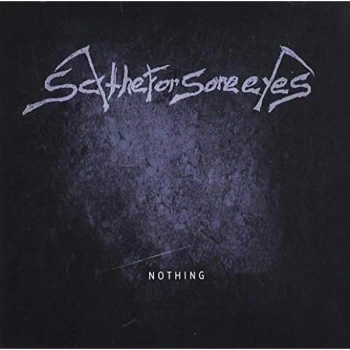 Image of Scythe For Sore Eyes - Nothing CD