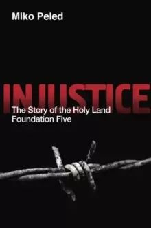 Image of Injustice : The Story of the Holy Land Foundation Five