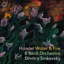 Image of Handel: Water & Fire
