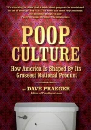 Image of Poop culture by Dave Praeger