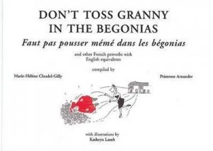 Image of Dont Toss Granny in the Begonias by Primrose Arnander Paperback