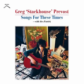 Image of Greg 'Stackhouse' Prevost - Songs for These Times CD