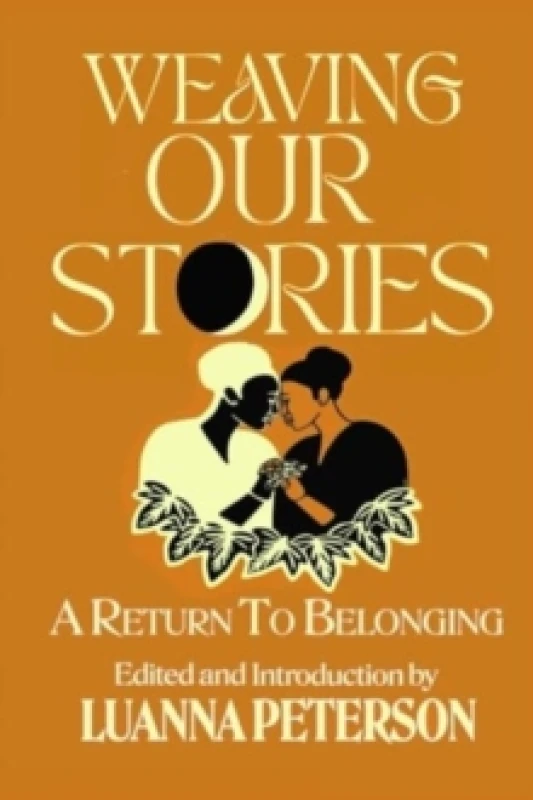 Image of Weaving Our Stories : An Anthology Paperback / softback