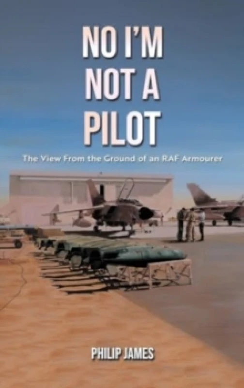 Image of No I'm Not a Pilot. Hardback. By Philip James Books
