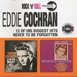 Image of 12 Of His Biggest Hits/Never To Be Forgotten by Eddie Cochran CD Album