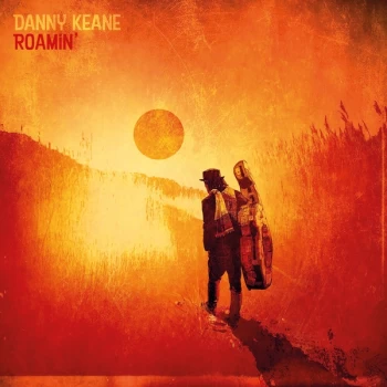 Image of Danny Keane - Roamin' Vinyl