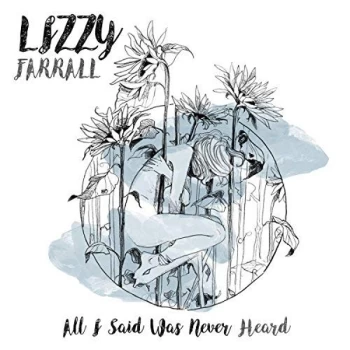 Image of Lizzy Farrall - All I Said Was Never Heard Vinyl