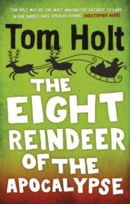 Image of The Eight Reindeer of the Apocalypse. Paperback. By Tom Holt Books