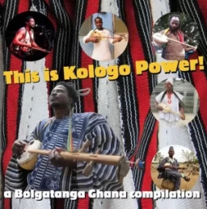 Image of This Is Kologo Power A Bolgatanga Ghana Compilation by Various Artists CD Album