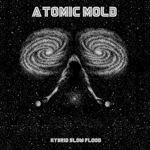 Image of Atomic Mold - Hybrid Slow Flood Vinyl