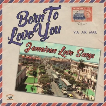 Image of Various - Born to Love You: Jamaican Love Songs Vinyl