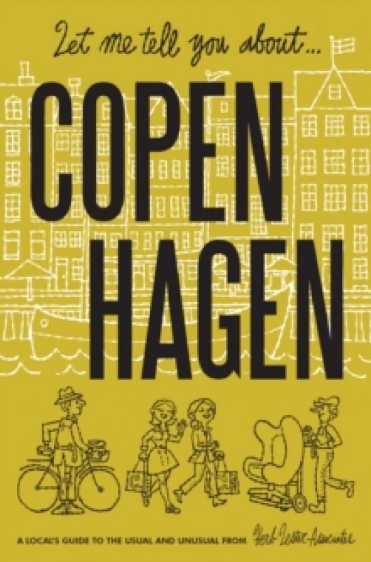 Image of Let Me Tell You About Copenhagen. By Janus Koster Rasmussen, Jim Datz, Herb Lester Associates Books