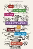Image of accidental species misunderstandings of human evolution