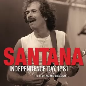 Image of Independence Day 1981 The New England Broadcast by Santana CD Album