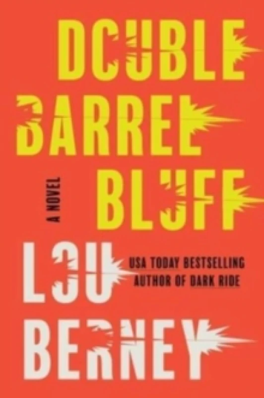 Image of Double Barrel Bluff. Paperback. By Lou Berney Books