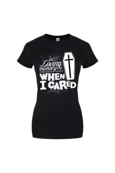 Image of In Loving Memory Of When I Cared T-Shirt