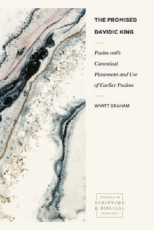Image of Psalm 108s Canonical Placement and Use of Earlier Psalms Paperback / softback