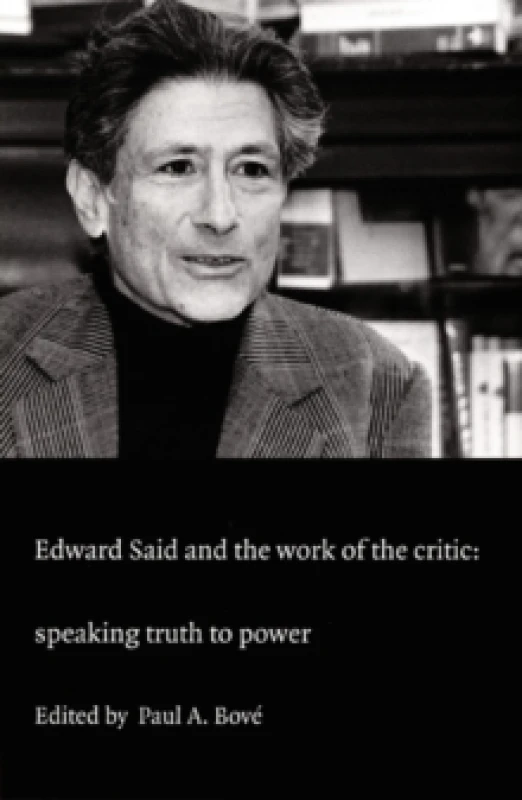 Image of Edward Said and the Work of the Critic. Paperback. By Paul A Bove Books