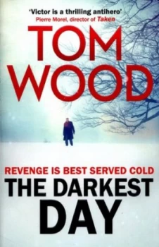 Image of The Darkest Day by Tom Wood Paperback