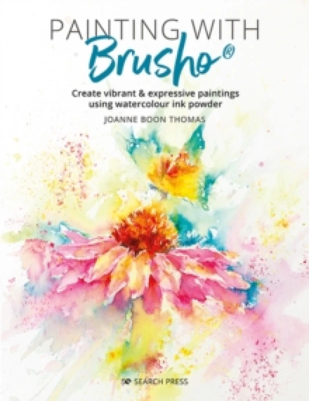Image of Painting with Brusho : Create Vibrant & Expressive Paintings Using Watercolour Ink Powder Paperback / softback