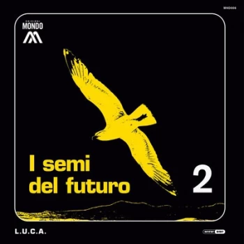 Image of I Semi Del Futuro - Volume 2 by L.U.C.A. Vinyl Album