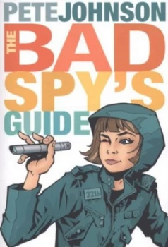 Image of The Bad Spys Guide by Pete Johnson Paperback