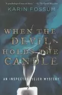 Image of when the devil holds the candle