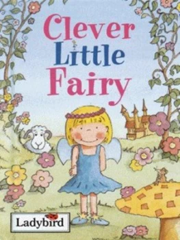 Image of Clever Little Fairy by Nicola Baxter and David Pace Hardback