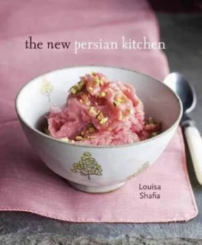 Image of The New Persian Kitchen by Louisa Shafia Hardback