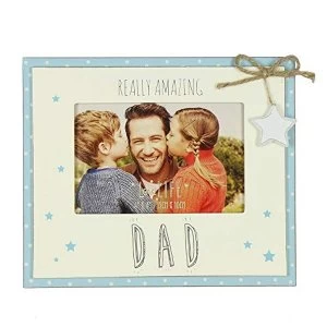 Image of 6" x 4" - Love Life Photo Frame - Amazing Dad