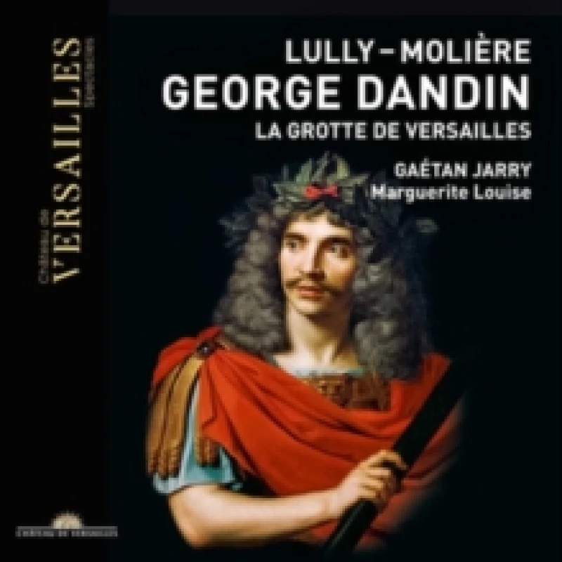 Image of Lully/Molire: George Dandin/La Grotte De Versailles CD / Album Digipak