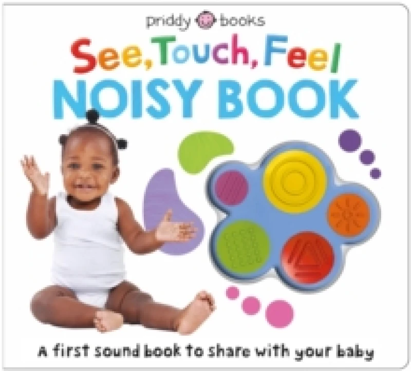 Image of See, Touch, Feel Noisy Book : A first sound book to share with your baby Board book