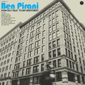 Image of How Do I Talk to My Brother? by Ben Pirani Vinyl Album