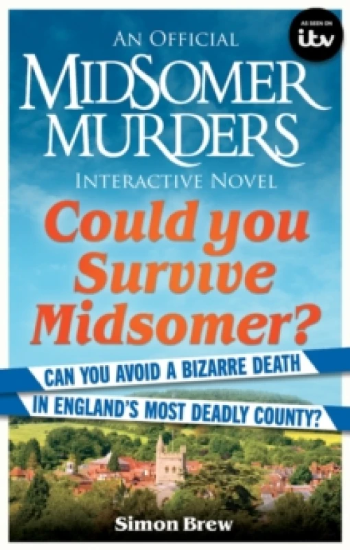 Image of Could You Survive Midsomer? Can you avoid a bizarre death in England's most dangerous county? Paperback / softback