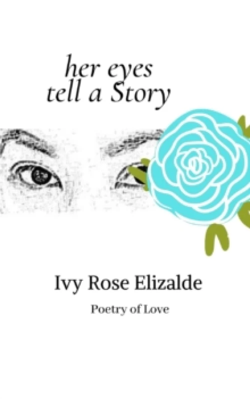 Image of Her Eyes Tell a Story : Poetry of Love Paperback / softback