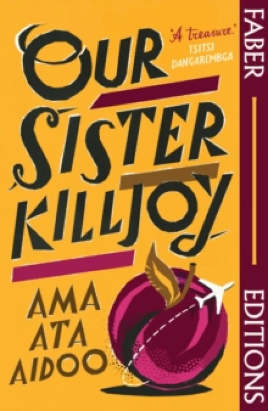 Image of Our Sister Killjoy (Faber Editions) : 'A treasure.' Tsitsi Dangarembga Paperback / softback