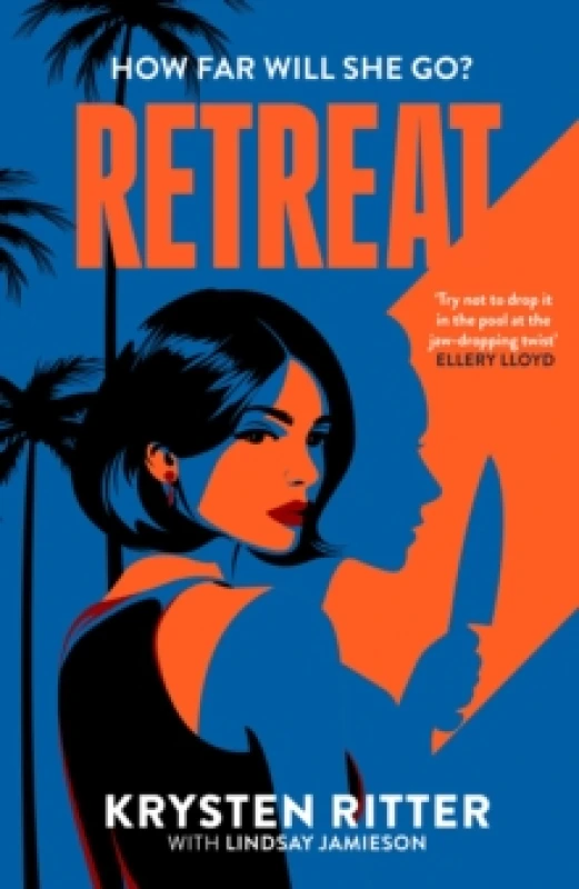 Image of Retreat : the addictive rollercoaster thriller Hardback