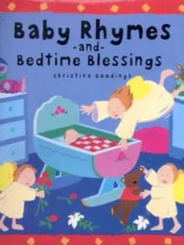 Image of Baby Rhymes and Bedtime Blessings by Christina Goodings Hardback