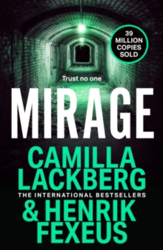 Image of Mirage. Hardback. By Camilla Lackberg, Henrik Fexeus Books