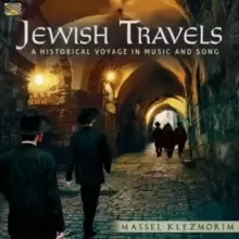 Image of Jewish Travels: A Historical Voyage in Music and Song
