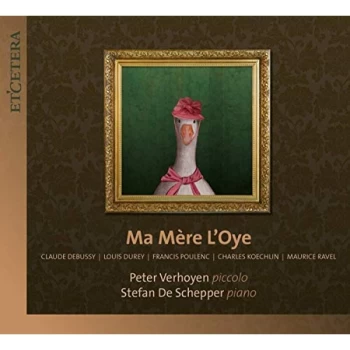 Image of Peter Verhoyen; Stefan De Schepper - Peter Verhoyen/Stefan De Schepper: Ma M&eacute;re L'Oye CD