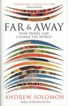 Image of Far and Away by Andrew Solomon Hardback