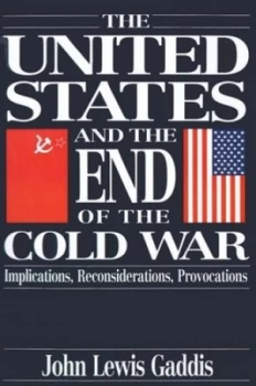 Image of The United States and the End of the Cold War by John Lewis Gaddis Book