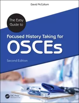 Image of The Easy Guide to Focused History Taking for OSCEs