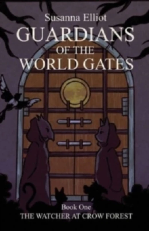 Image of Guardians of the World Gates : The Watcher at Crow Forest Paperback / softback