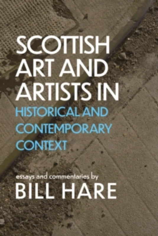 Image of Scottish Art & Artists in Historical and Contemporary Context : Volume 2 Paperback / softback